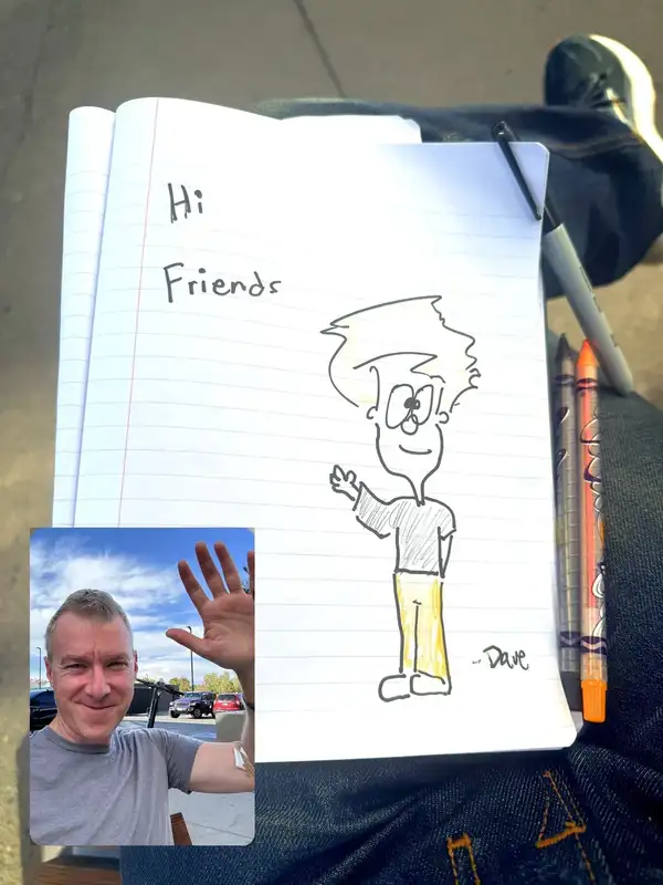 Dave's notebook drawing of a waving cartoon character captioned Hi Friends, with a photo of Dave waving